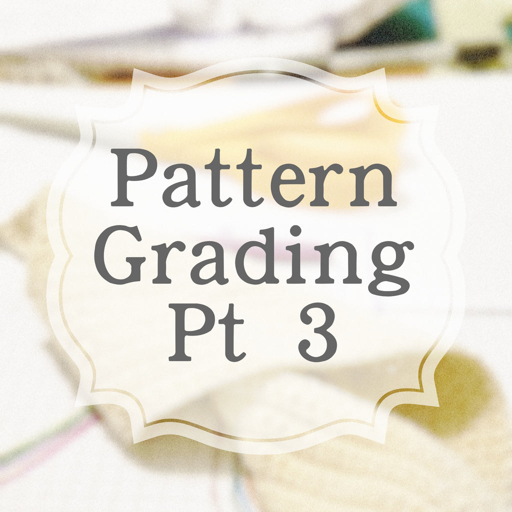 Pattern Grading - Part 3